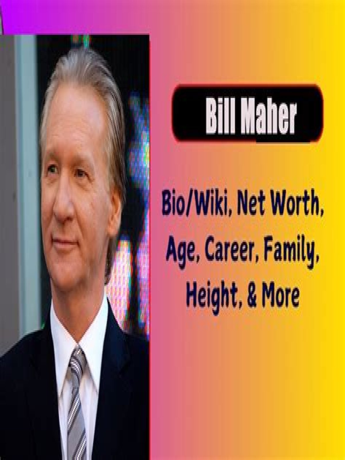 Bill Maher Biography